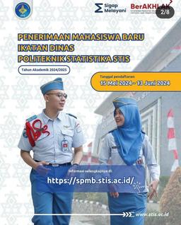 Penerimaan Mahasiswa Baru Ikatan Dinas Politeknik Statistika STIS Tahun Akademik 2024/2025