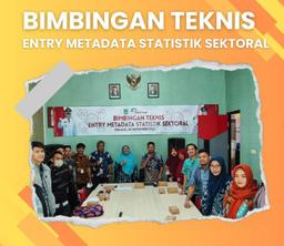 Bimbingan Teknis Entry Metadata Statistik Sektoral 2023