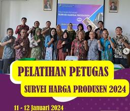 Pelatihan Petugas Survei Harga Produsen 2024